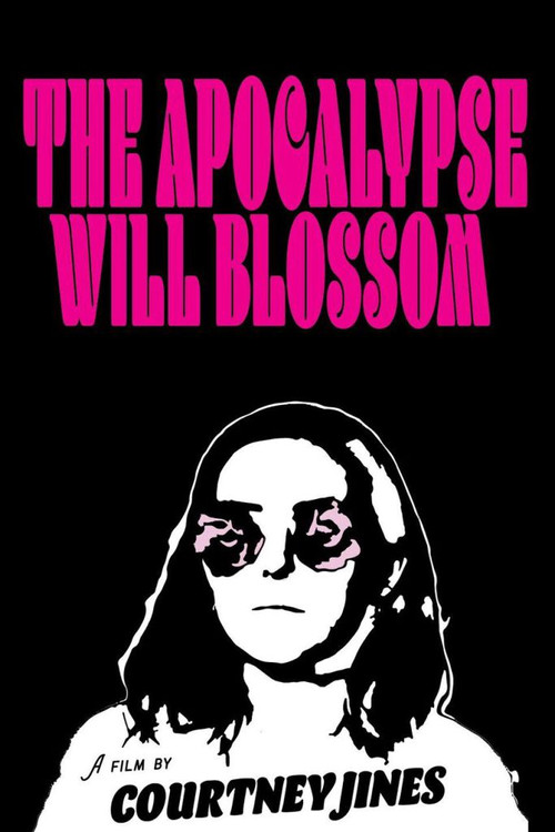 The Apocalypse Will Blossom (2018) poster