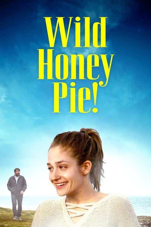 Wild Honey Pie! (2018) poster