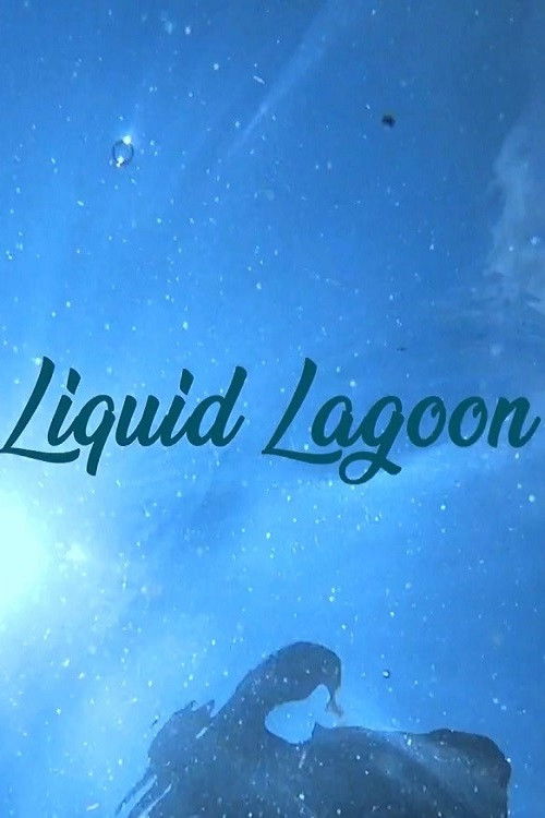 Liquid Lagoon (2025) poster