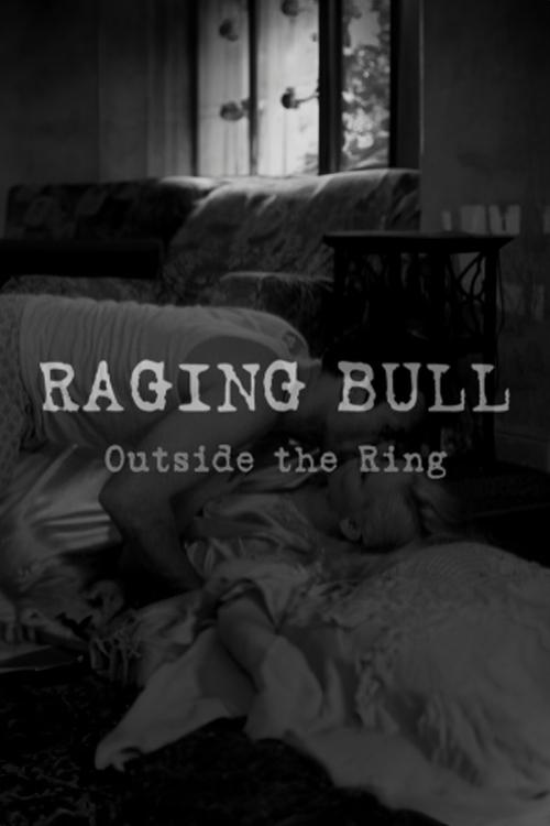 Raging Bull: Outside the Ring (2005) poster