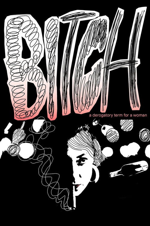 Bitch, A Derogatory Term for a Woman (2021) poster