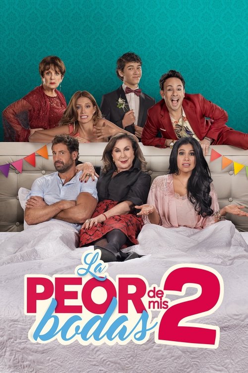 La peor de mis bodas 2 (2019) poster