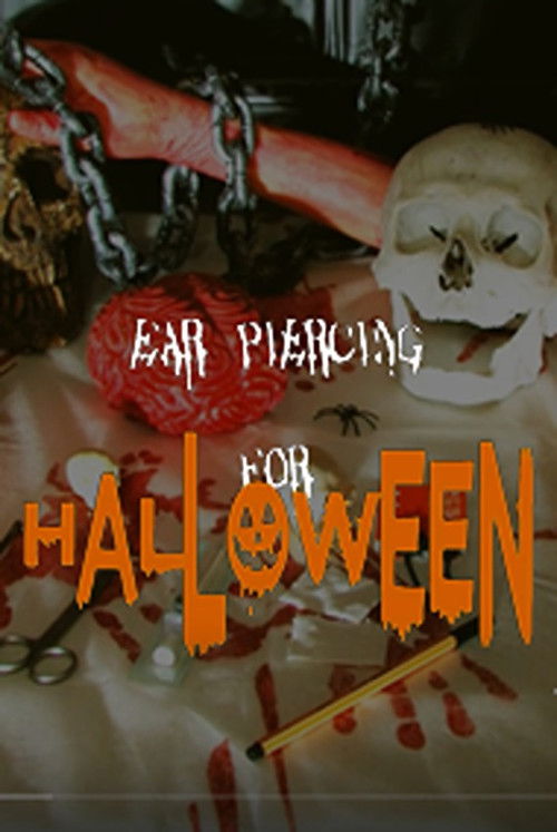 EAR PIERCING FOR HALLOWEEN (2018) poster