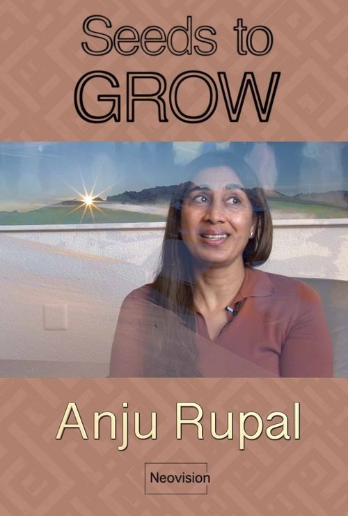 Anju Rupal - Seeds to GROW (2020) poster