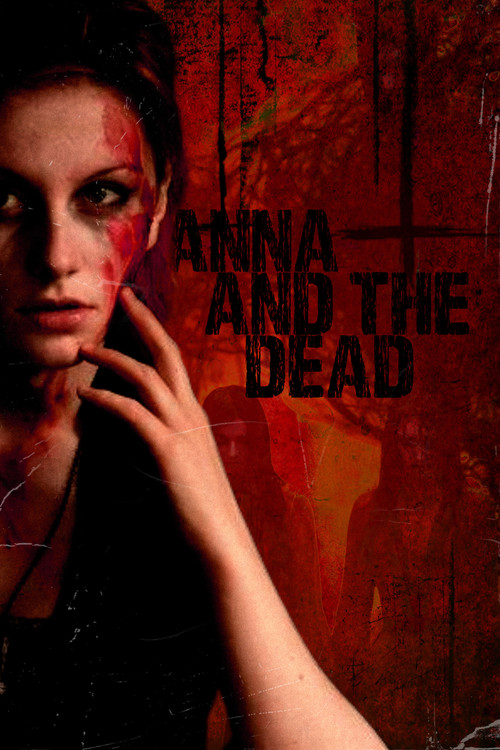 Anna and The Dead (2015) poster