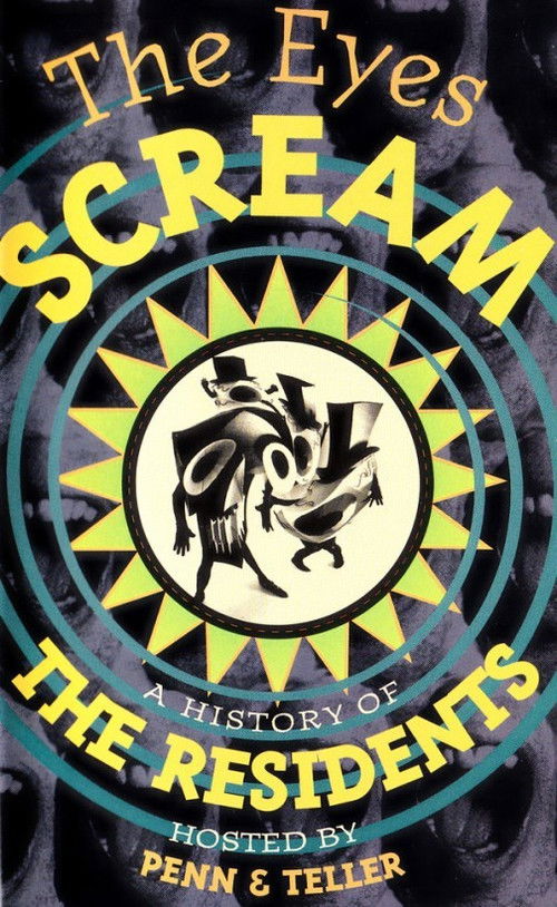 The Eyes Scream: A History of the Residents (1991) poster