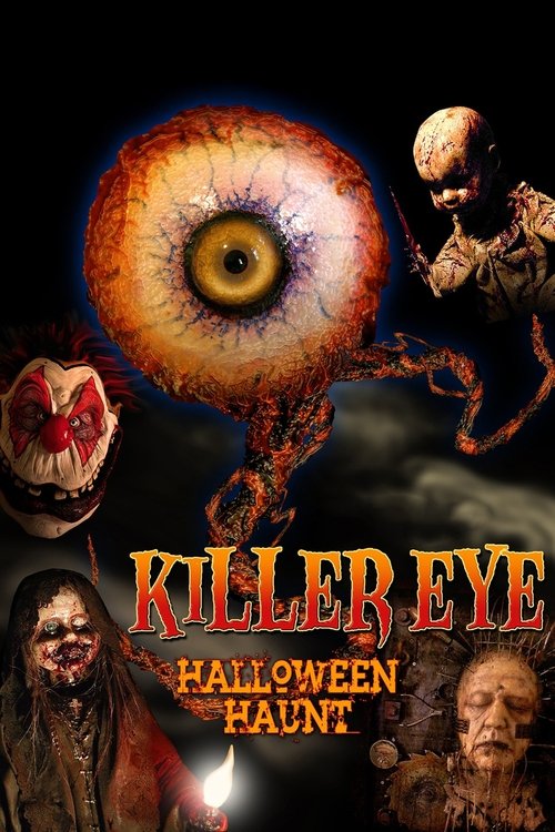 Killer Eye: Halloween Haunt (2011) poster