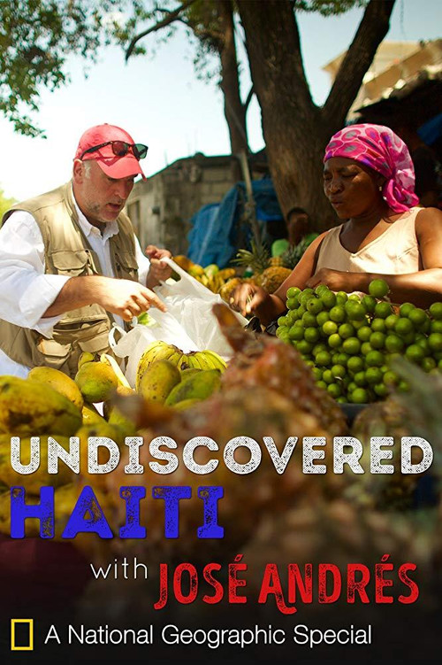 Undiscovered Haiti with José Andrés (2015) poster