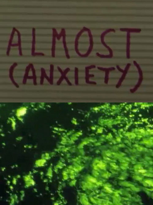 Almost (Anxiety) (2014) poster