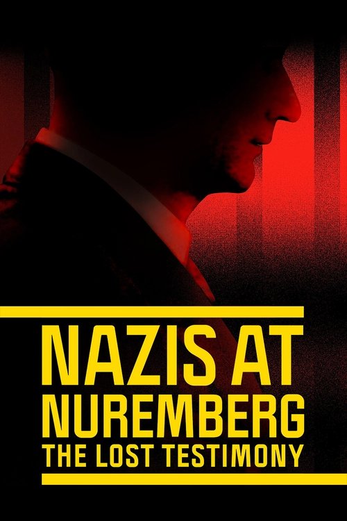 Nazis at Nuremberg: The Lost Testimony (2022) poster
