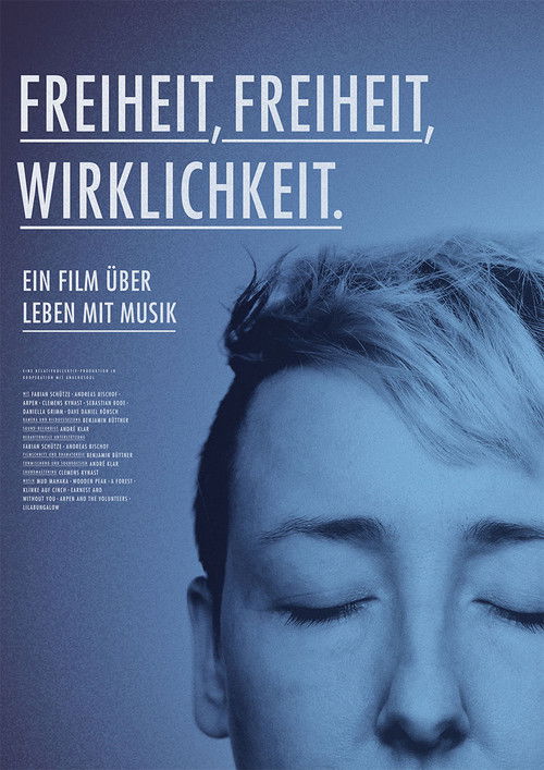 Freiheit, Freiheit, Wirklichkeit (2016) poster