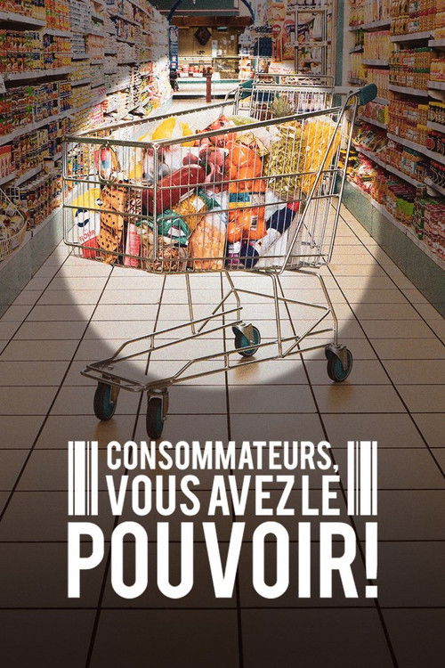 Consommateurs, vous avez le pouvoir ! (2022) poster