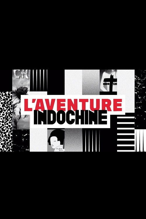 L'aventure Indochine (2017) poster