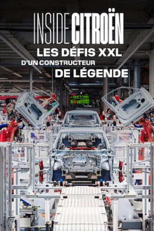 Inside Citroën : Les défis XXL d'un constructeur de légende (2024) poster