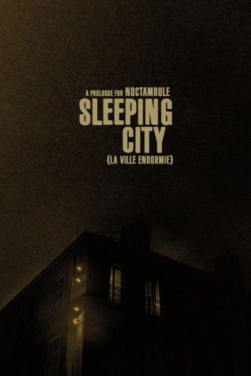 Sleeping City - La ville endormie (a prologue for Noctambule) (2023) poster