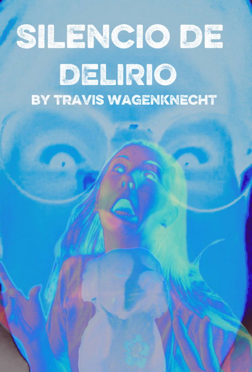 Silencio De Delirio (2023) poster