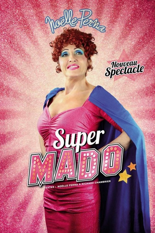 Noëlle Perna : Super Mado (2017) poster