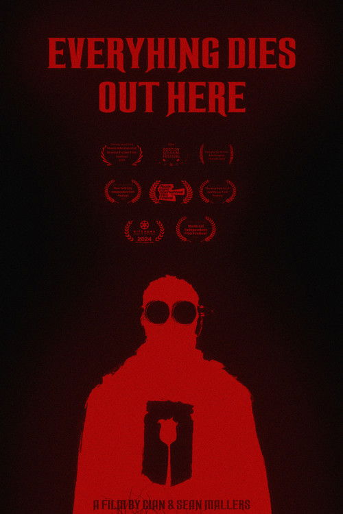 Everything Dies Out Here (2025) poster