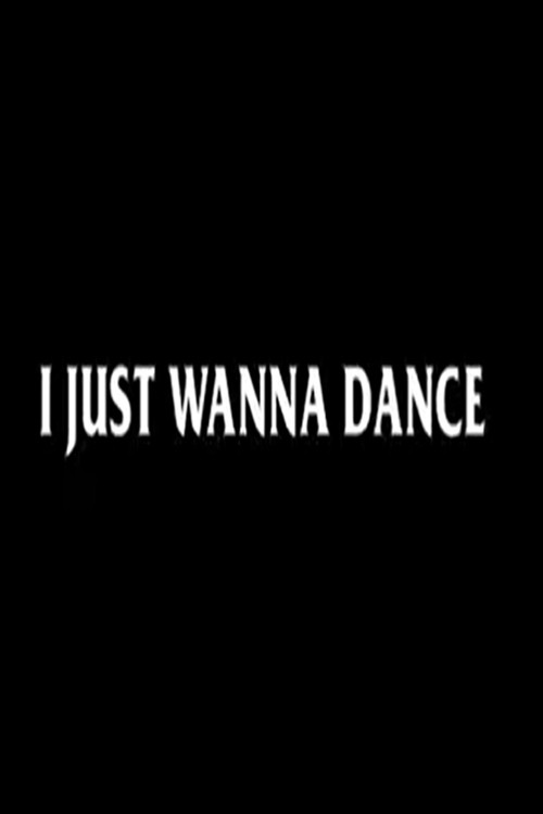 I Just Wanna Dance (2021) poster
