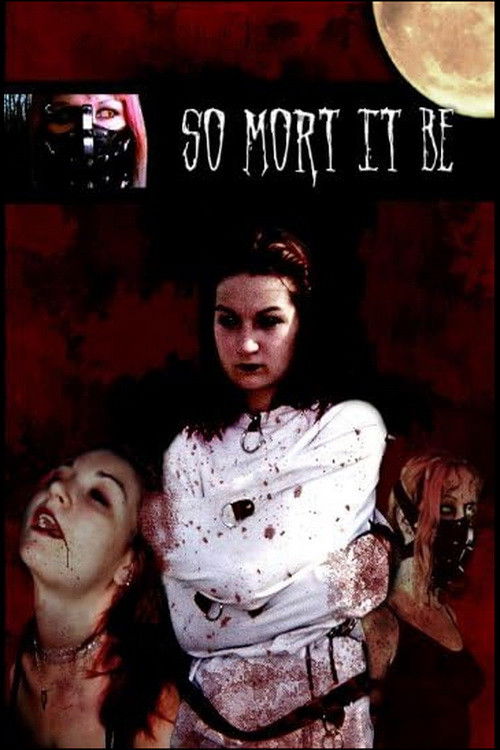 So Mort It Be (2004) poster