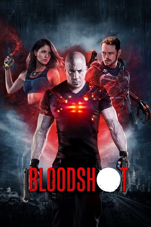 Bloodshot: Durdurulamaz Güç (2020) poster