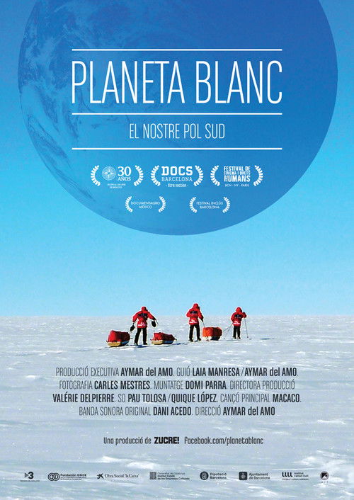 White Planet, our South Pole (2013) poster