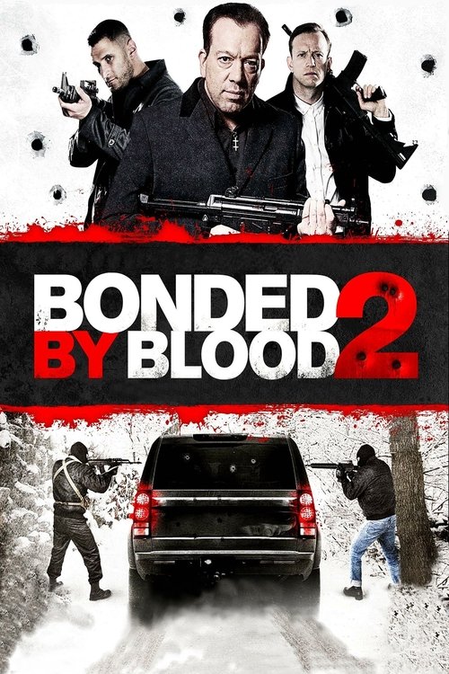Bonded by Blood 2 (2016) poster