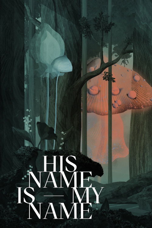 His Name Is My Name (2022) poster