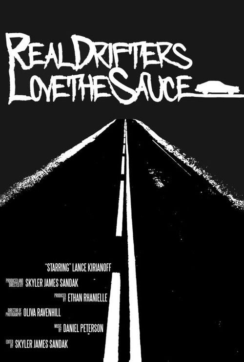 Real Drifters Love the Sauce (2019) poster