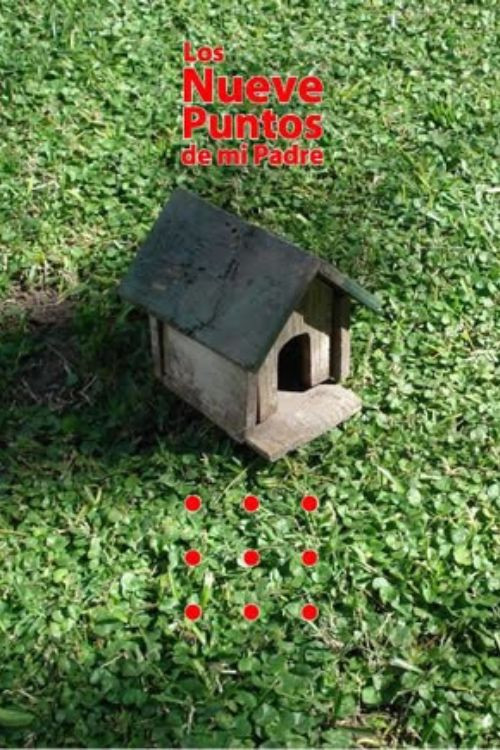 Los nueve puntos de mi padre (2009) poster