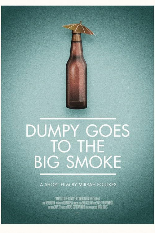 Dumpy Goes to the Big Smoke (2012) poster
