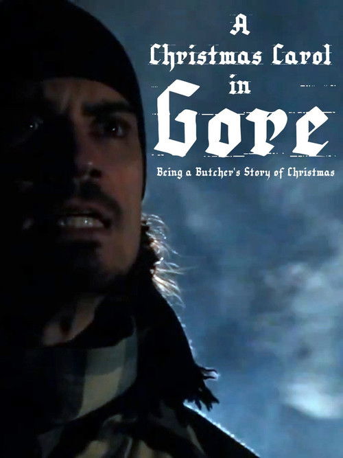 A Christmas Carol in Gore: Being a Butcher's Story of Christmas (2011) poster
