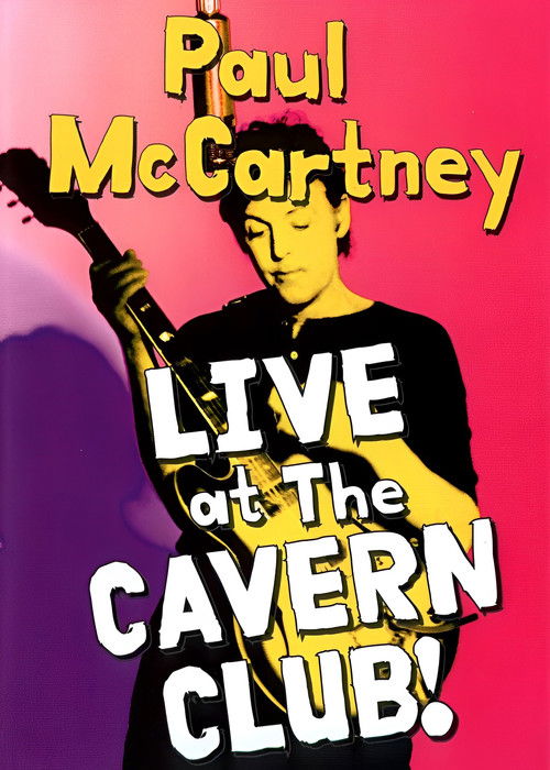 Paul McCartney: Live at the Cavern Club (1999) poster