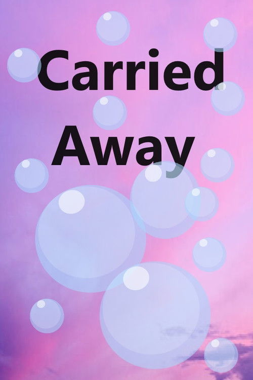 Carried Away (2007) poster