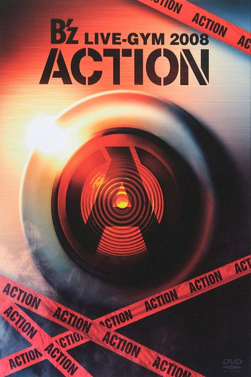 B'z LIVE-GYM 2008 -ACTION- (2013) poster