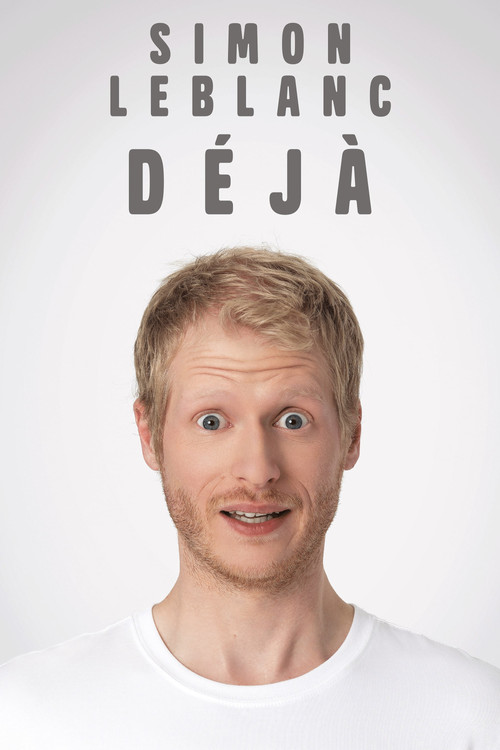 Simon Leblanc - Déjà (2024) poster