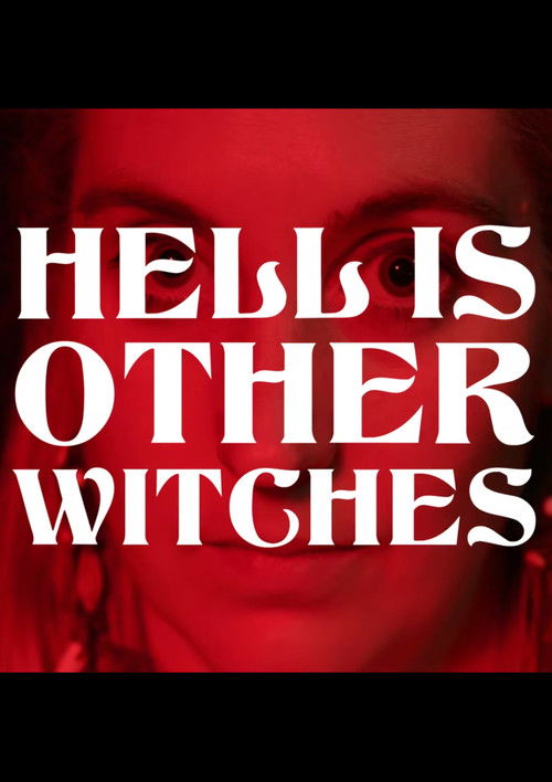 Hell Is Other Witches (2022) poster