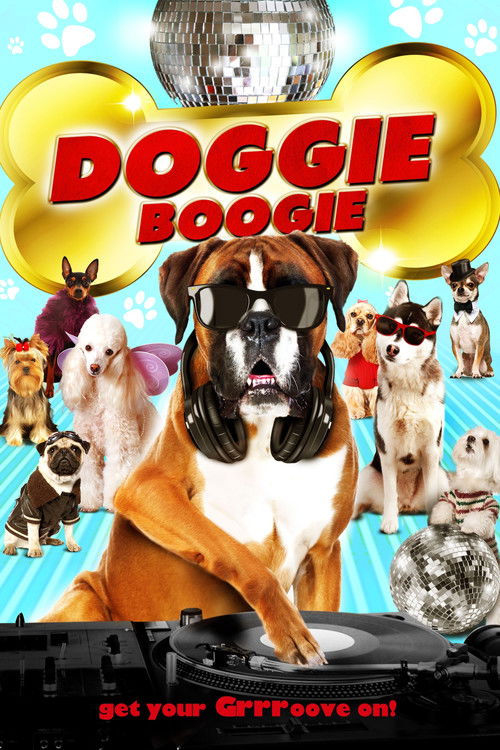 Doggie Boogie - Get Your Grrr On! (2012) poster
