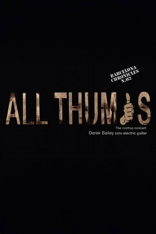 Derek Bailey: All Thumbs (2009) poster