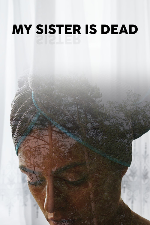 My Sister Is Dead (2024) poster