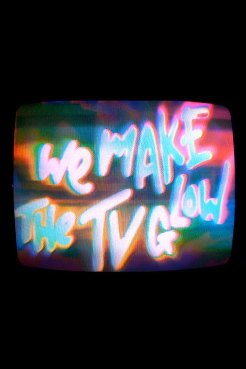 We Make the TV Glow (2025) poster