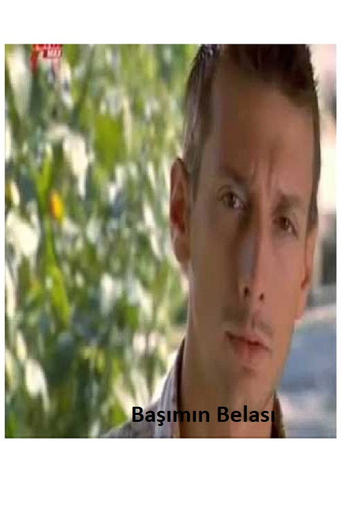 Başımın Belası (2007) poster