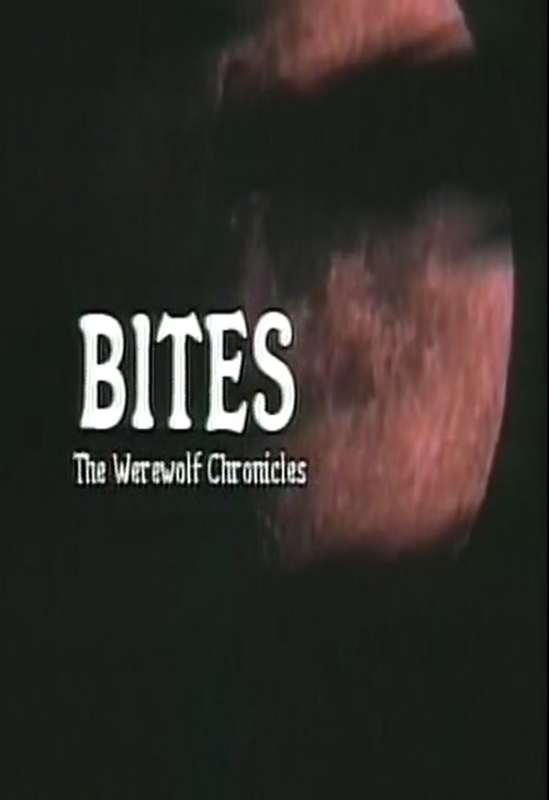 Bites: The Werewolf Chronicles (2002) poster