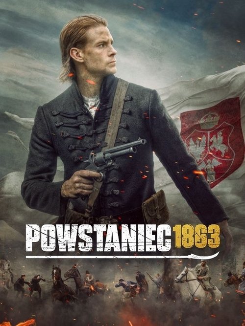 Powstaniec 1863 (2024) poster