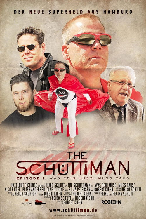 The Schüttiman – Episode I: Was rein muss, muss raus (2015) poster