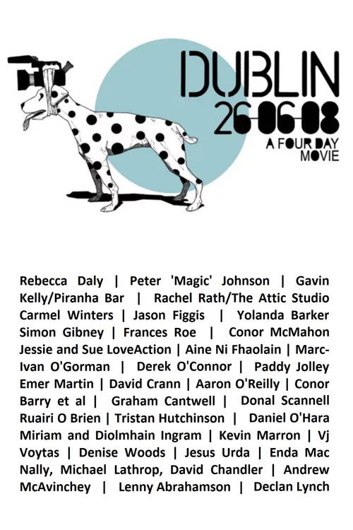 Dublin 26.06.08: A Film in 4 Days (2008) poster