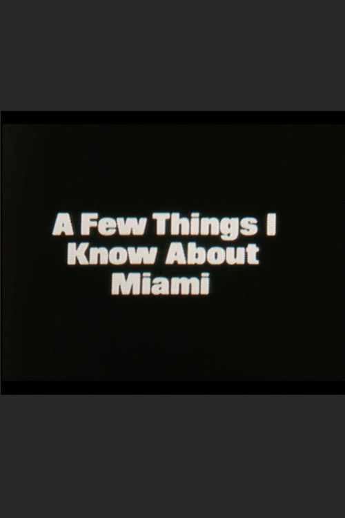 A Few Things I Know About Miami (1986) poster