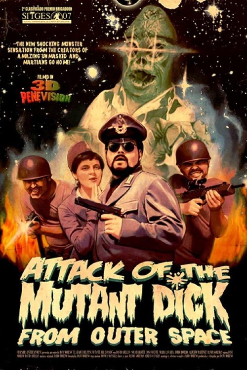 Attack of the Mutant Dick from Outer Space (2007) poster
