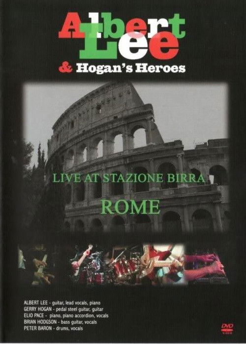 Albert Lee & Hogan's Heroes Live at Stazione Birra (2009) poster