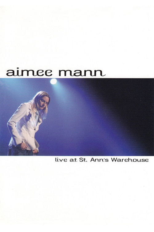 Aimee Mann: Live at St. Ann's Warehouse (2004) poster
